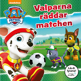Cover for Paw Patrol: Valparna räddar matchen (Läs & lyssna)