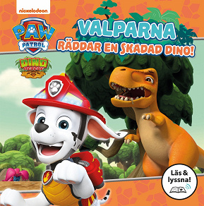 Omslagsbild för Paw Patrol: Valparna räddar en skadad dino! (Läs & lyssna)