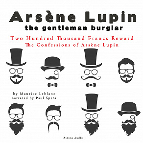 Omslagsbild för Two Hundred Thousand Francs Reward, the Confessions of Arsène Lupin