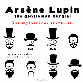 Omslagsbild för The Mysterious Traveler, the Adventures of Arsène Lupin the Gentleman Burglar