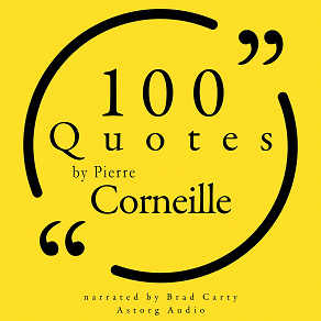 Omslagsbild för 100 Quotes by Pierre Corneille