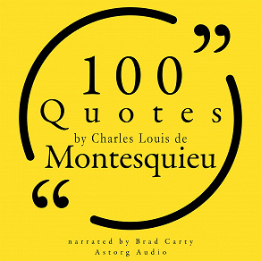 Omslagsbild för 100 Quotes by Charles Louis de Montesquieu