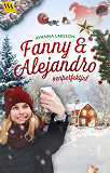 Omslagsbild för Fanny & Alejandro #enperfektjul