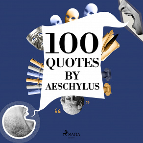 Omslagsbild för 100 Quotes by Aeschylus