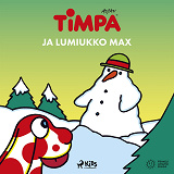 Omslagsbild för Timpa ja lumiukko Max