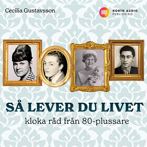 Cover for Så lever du livet - kloka råd från 80-plussare
