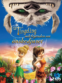 Omslagsbild för Disney Älvor - Tingeling och legenden om önskedjuret