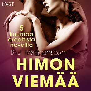 Omslagsbild för Himon viemää - 5 kuumaa eroottista novellia