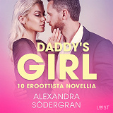 Cover for Daddy's Girl - 10 eroottista novellia
