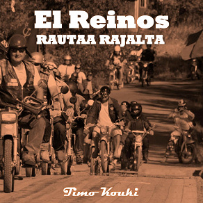 Omslagsbild för El Reinos rautaa rajalta: Juhlapainos