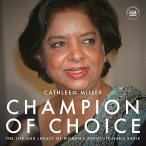 Omslagsbild för Champion of Choice: The Life and Legacy of Women's Advocate Nafis Sadik