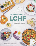 Omslagsbild för Viktminskning med LCHF : Den nya hållbara modellen