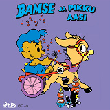 Omslagsbild för Bamse ja Pikku Aasi