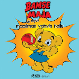 Omslagsbild för Nalle-Maija on myös maailman vahvin nalle