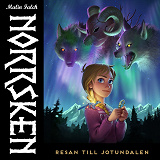 Cover for Norrsken 1: Resan till Jotundalen (Läs & Lyssna)