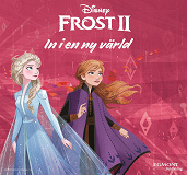 Cover for Frost 2 - In i en ny värld (Lyssna & läs)
