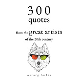 Omslagsbild för 300 Quotations from the Great Artists of the 20th Century