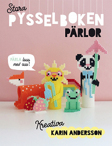Cover for Stora pysselboken - pärlor