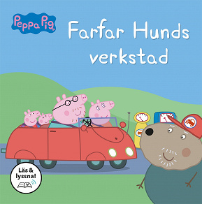 Cover for Greta Gris - Farfar hunds verkstad (Läs & lyssna)