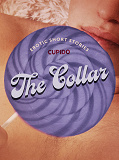 Cover for The Collar – And Other Erotic Short Stories from Cupido