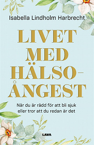 Cover for Livet med hälsoångest