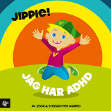 Cover for Jippie! Jag har adhd.