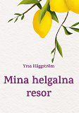 Cover for Mina helgalna resor