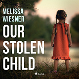 Omslagsbild för Our Stolen Child