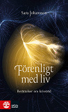 Cover for Förenligt med liv : berättelser om krisstöd