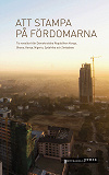 Cover for Att stampa på fördomarna – tio noveller från Demokratiska Republiken Kongo, Ghana, Kenya, Nigeria, Sydafrika och Zimbabwe