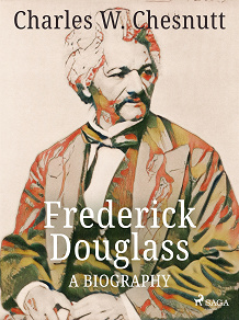Omslagsbild för Frederick Douglass - A Biography