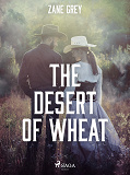 Cover for The Desert of Wheat