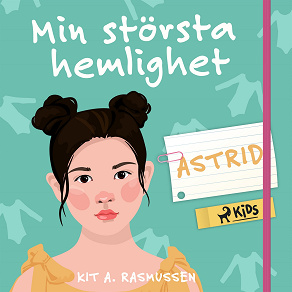 Omslagsbild för Min största hemlighet - Astrid