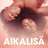 Cover for Aikalisä – eroottinen novelli