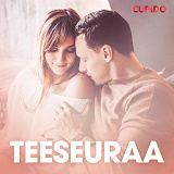 Cover for Teeseuraa – eroottinen novelli