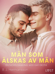 Omslagsbild för Män som älskas av män - en novellsamling med gay-erotik