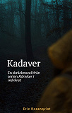 Cover for Kadaver: En skräcknovell från serien Rörelser i mörkret