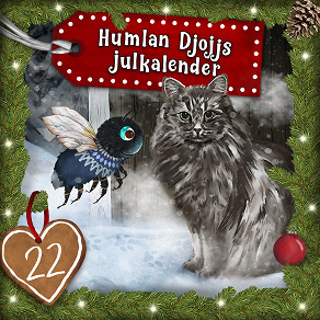 Cover for Humlan Djojjs Julkalender (Avsnitt 22)