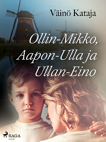 Omslagsbild för Ollin-Mikko, Aapon-Ulla ja Ullan-Eino