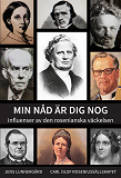 Cover for MIN NÅD ÄR DIG NOG  - influenser av den rosenianska väckelsen