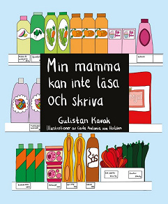 Omslagsbild för Min mamma kan inte läsa och skriva