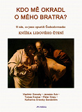 Cover for KDO ME OKRADL O MÉHO BRATRA?