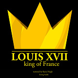 Omslagsbild för Louis XVII, King of France