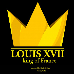 Cover for Louis XVII, King of France