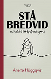 Cover for Stå bredvid : en tröstebok till hjälpande själar