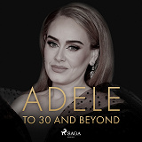 Omslagsbild för ADELE: To 30 And Beyond