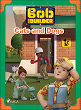 Omslagsbild för Bob the Builder: Cats and Dogs