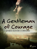 Omslagsbild för A Gentleman of Courage