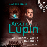 Omslagsbild för Arsène Lupin och drottningens halsband