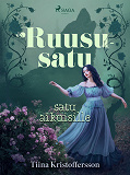 Cover for Ruususatu – satu aikuisille